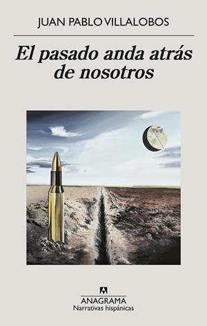PASADO ANDA ATRÁS DE NOSOTROS, EL | 9788433922267 | VILLALOBOS, JUAN PABLO | Llibreria La Gralla | Librería online de Granollers