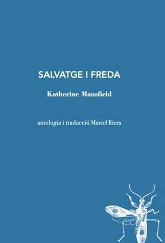 SALVATGE I FREDA | 9788412760156 | MANSFIELD, KATERINE | Llibreria La Gralla | Librería online de Granollers