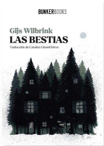 BESTIAS, LAS | 9788412725421 | WILBRINK, GIJS | Llibreria La Gralla | Llibreria online de Granollers