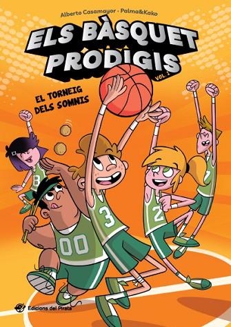TORNEIG DELS SOMNIS, EL ELS BÀSQUET PRODIGIS - EL | 9788417207090 | CASAMAYOR, ALBERTO | Llibreria La Gralla | Librería online de Granollers