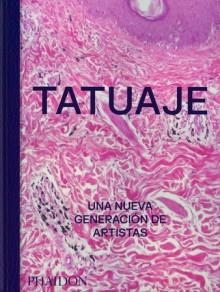 TATUAJE | 9781838668068 | EDITORES PHAIDON/SNAPE, ALICE | Llibreria La Gralla | Llibreria online de Granollers