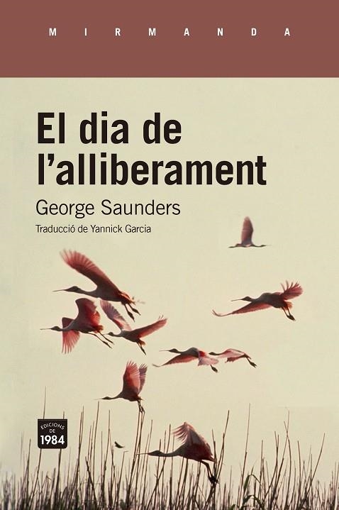 DIA DE L'ALLIBERAMENT, EL | 9788418858673 | SAUNDERS, GEORGE | Llibreria La Gralla | Llibreria online de Granollers
