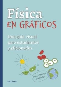 FISICA EN GRAFICOS | 9788428217682 | KURT BAKER | Llibreria La Gralla | Librería online de Granollers