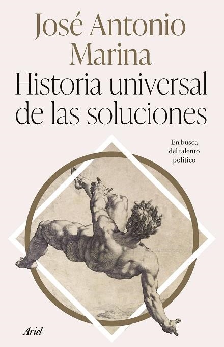 HISTORIA UNIVERSAL DE LAS SOLUCIONES | 9788434437340 | MARINA, JOSÉ ANTONIO | Llibreria La Gralla | Llibreria online de Granollers