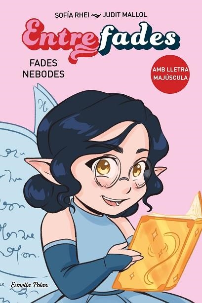 FADES NEBODES ENTRE FADES 1. | 9788413897554 | RHEI, SOFÍA | Llibreria La Gralla | Librería online de Granollers