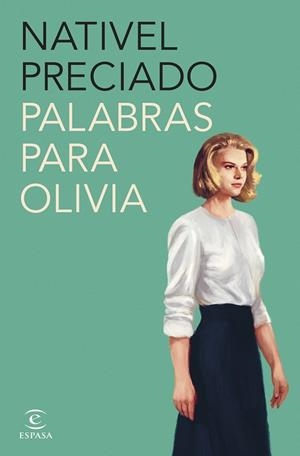 PALABRAS PARA OLIVIA | 9788467072099 | PRECIADO, NATIVEL | Llibreria La Gralla | Librería online de Granollers