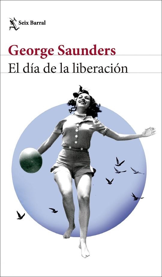 DÍA DE LA LIBERACIÓN, EL | 9788432242847 | SAUNDERS, GEORGE | Llibreria La Gralla | Llibreria online de Granollers