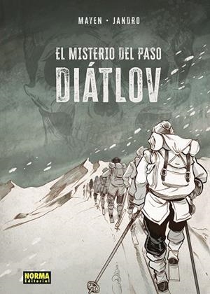 EL MISTERIO DEL PASO DIATLOV | 9788467967012 | MAYEN, CÉDRIC / GONZÁLEZ, JANDRO | Llibreria La Gralla | Librería online de Granollers
