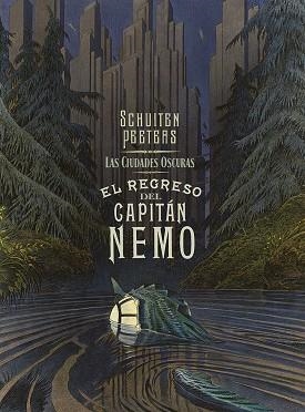 LAS CIUDADES OSCURAS. EL REGRESO DEL CAPITAN NEMO | 9788467966268 | PEETERS - SCHUITEN | Llibreria La Gralla | Llibreria online de Granollers