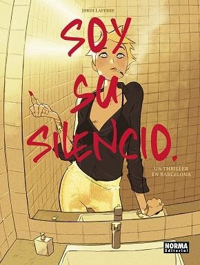 SOY SU SILENCIO | 9788467967579 | LAFEBRE, JORDI | Llibreria La Gralla | Librería online de Granollers