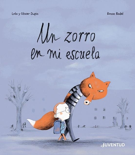 UN ZORRO EN MI ESCUELA | 9788426148681 | DUPIN, OLIVIER | Llibreria La Gralla | Librería online de Granollers