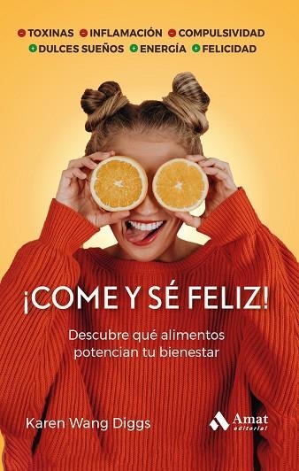 COME Y SÉ FELIZ! | 9788419870346 | WANG DIGGS, KAREN | Llibreria La Gralla | Llibreria online de Granollers