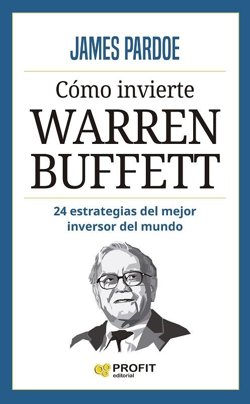 CÓMO INVIERTE WARREN BUFFETT | 9788419841193 | PARDOE, JAMES | Llibreria La Gralla | Librería online de Granollers