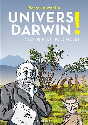 UNIVERS DARWIN! | 9788413563459 | JOUVENTIN, PIERRE | Llibreria La Gralla | Llibreria online de Granollers