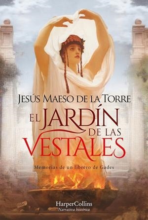 JARDÍN DE LAS VESTALES, EL | 9788410021280 | MAESO DE LA TORRE, JESÚS | Llibreria La Gralla | Librería online de Granollers