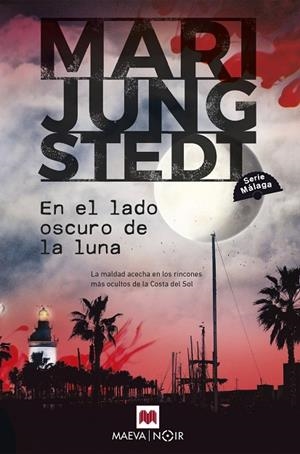 EN EL LADO OSCURO DE LA LUNA | 9788419638526 | JUNGSTEDT, MARI | Llibreria La Gralla | Librería online de Granollers