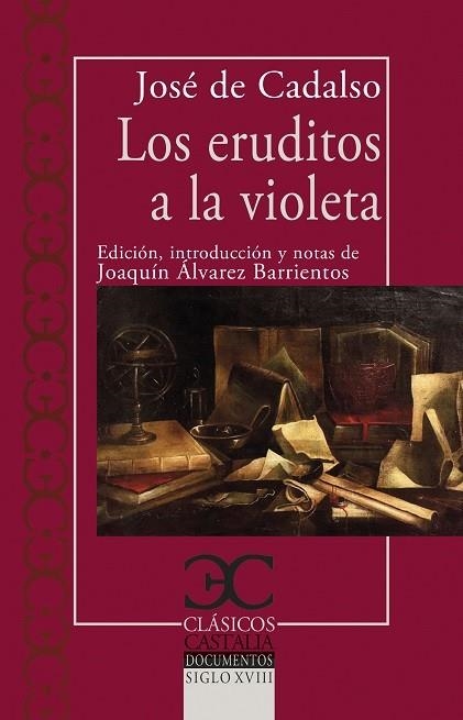 ERUDITOS A LA VIOLETA, LOS | 9788497409353 | CADALSO, JOSÉ | Llibreria La Gralla | Librería online de Granollers