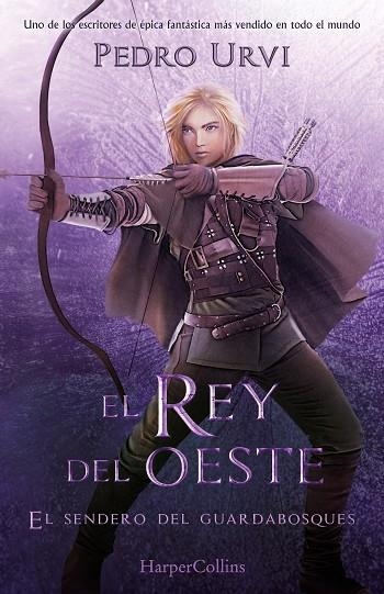 EL REY DEL OESTE (EL SENDERO DEL GUARDABOSQUES, LIBRO 7) | 9788419883162 | URVI, PEDRO | Llibreria La Gralla | Librería online de Granollers