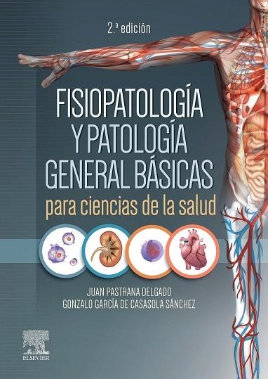 FISIOPATOLOGÍA Y PATOLOGÍA GENERAL BÁSICAS PARA CIENCIAS DE LA SALUD, 2.ª EDICIÓ | 9788413821641 | PASTRANA | Llibreria La Gralla | Librería online de Granollers
