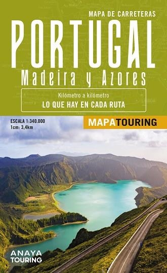 MAPA DE CARRETERAS DE PORTUGAL, MADEIRA Y AZORES 1:340.000 - (DESPLEGABLE) | 9788491587187 | ANAYA TOURING | Llibreria La Gralla | Llibreria online de Granollers