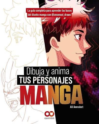 DIBUJA Y ANIMA TUS PERSONAJES MANGA. LA GUÍA COMPLETA PARA APRENDER LAS BASES DE | 9788441548855 | AMRABET, ALI | Llibreria La Gralla | Llibreria online de Granollers