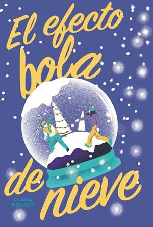EFECTO BOLA DE NIEVE, EL | 9788419467270 | HÉRAUT, CLARA | Llibreria La Gralla | Llibreria online de Granollers