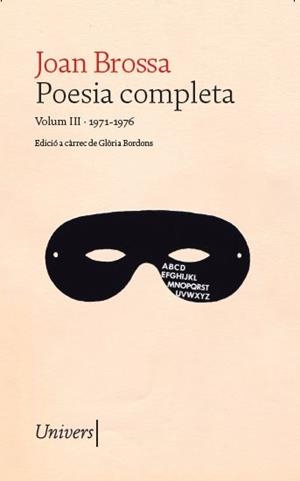 POESIA COMPLETA JOAN BROSSA VOLUM III (1971-1976) | 9788418887666 | BROSSA CUERVO, JOAN | Llibreria La Gralla | Librería online de Granollers