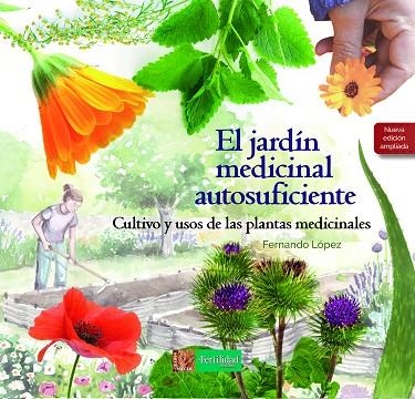 JARDÍN MEDICINAL AUTOSUFICIENTE, EL | 9788412587562 | LÓPEZ LÓPEZ, FERNANDO | Llibreria La Gralla | Llibreria online de Granollers