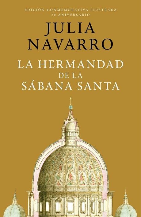 HERMANDAD DE LA SÁBANA SANTA (EDICIÓN CONMEMORATIVA POR EL 20 ANIVERSARIO), LA | 9788401032998 | NAVARRO, JULIA | Llibreria La Gralla | Llibreria online de Granollers