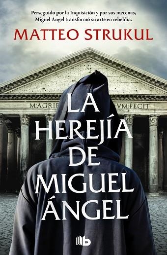 HEREJÍA DE MIGUEL ÁNGEL, LA (BOLSILLO) | 9788413148267 | STRUKUL, MATTEO | Llibreria La Gralla | Llibreria online de Granollers