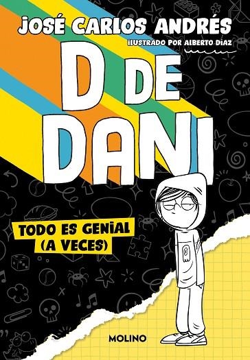 D DE DANI 1 - TODO ES GENIAL (A VECES) | 9788427240537 | ANDRÉS, JOSÉ CARLOS | Llibreria La Gralla | Librería online de Granollers