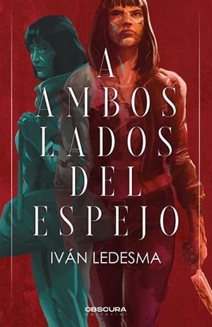 A AMBOS LADOS DEL ESPEJO | 9788412732733 | LEDESMA, IVÁN | Llibreria La Gralla | Llibreria online de Granollers