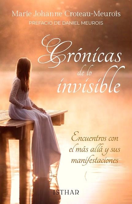CRONICAS DE LO INVISIBLE | 9788412574173 | CROTEAU-MEUROIS, MARIE-JOHANNE | Llibreria La Gralla | Librería online de Granollers