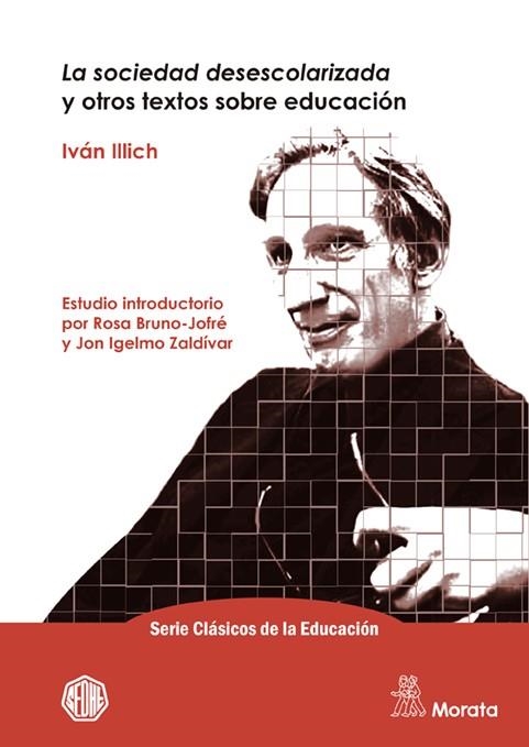 SOCIEDAD DESESCOLARIZADA Y OTROS TEXTOS SOBRE EDUCACIÓN, LA | 9788471129734 | ILLICH, IVÁN | Llibreria La Gralla | Librería online de Granollers