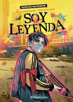SOY LEYENDA (NOVELA GRÁFICA) | 9788411610926 | MATHESON, RICHARD ;  CABALLERO, TONI ; HERNÁNDEZ, SERGIO | Llibreria La Gralla | Llibreria online de Granollers