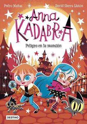PELIGRO EN LA MANSIÓN ANNA KADABRA 13. | 9788408282464 | VVAA | Llibreria La Gralla | Librería online de Granollers