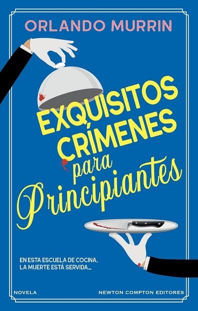 EXQUISITOS CRÍMENES PARA PRINCIPIANTES | 9788419620675 | MURRIN, ORLANDO | Llibreria La Gralla | Librería online de Granollers