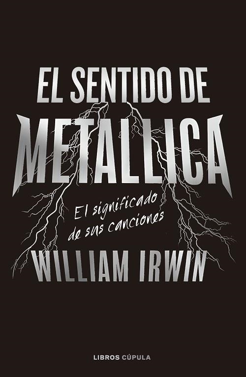 SENTIDO DE METALLICA, EL | 9788448040666 | IRWIN, WILLIAM | Llibreria La Gralla | Librería online de Granollers