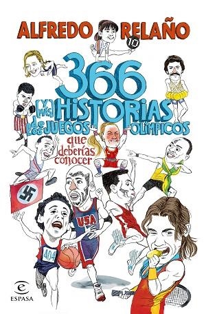 366 (Y MÁS) HISTORIAS DE LOS JUEGOS OLÍMPICOS QUE DEBERÍAS CONOCER | 9788467072419 | RELAÑO, ALFREDO | Llibreria La Gralla | Llibreria online de Granollers