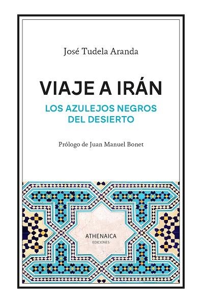 VIAJE A IRÁN | 9788419874450 | TUDELA ARANDA, JOSÉ | Llibreria La Gralla | Librería online de Granollers