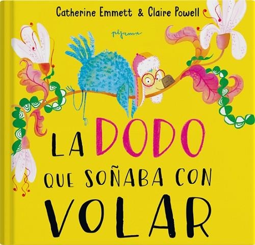 DODO QUE SOÑABA CON VOLAR, LA | 9788419135285 | EMMETT, CATHERINE | Llibreria La Gralla | Llibreria online de Granollers