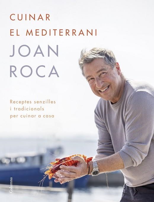 CUINAR EL MEDITERRANI | 9788466431453 | ROCA, JOAN ;  BRUGUÉS, SALVADOR | Llibreria La Gralla | Llibreria online de Granollers