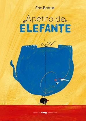 APETITO DE ELEFANTE | 9788412782073 | BATTUT, ÉRIC | Llibreria La Gralla | Llibreria online de Granollers