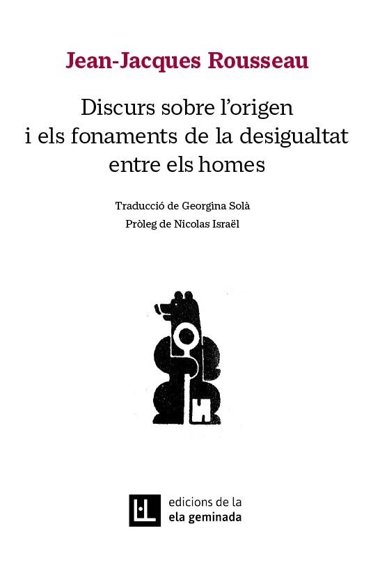 DISCURS SOBRE L'ORIGEN I ELS FONAMENTS DE LA DESIGUALTAT ENTRE ELS HOMES | 9788412676686 | ROUSSEAU, JEAN-JACQUES | Llibreria La Gralla | Llibreria online de Granollers