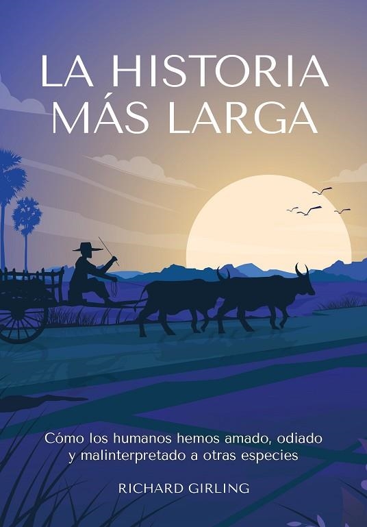 HISTORIA MÁS LARGA, LA | 9788412645477 | GIRLING, RICHARD | Llibreria La Gralla | Librería online de Granollers