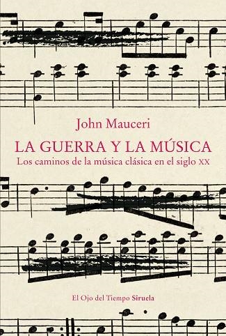 GUERRA Y LA MÚSICA, LA | 9788419942258 | MAUCERI, JOHN | Llibreria La Gralla | Librería online de Granollers