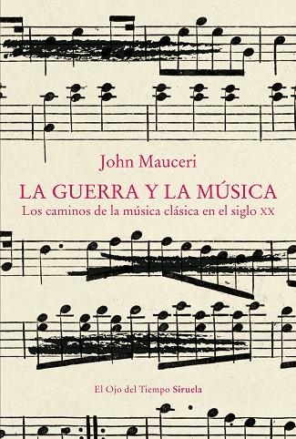 GUERRA Y LA MÚSICA, LA | 9788419942258 | MAUCERI, JOHN | Llibreria La Gralla | Llibreria online de Granollers