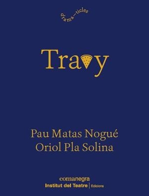 TRAVY | 9788419590916 | PLA, ORIOL ; MATAS, PAU | Llibreria La Gralla | Librería online de Granollers