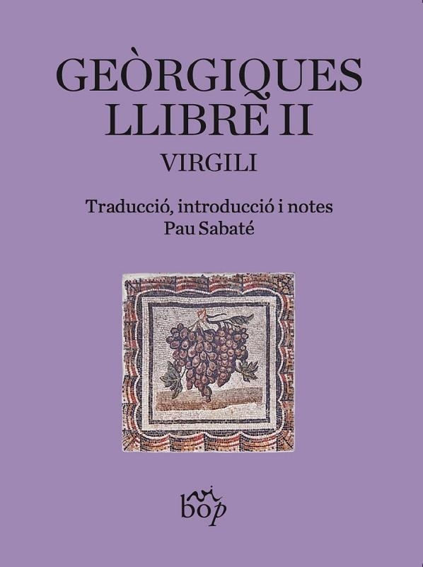 GEÒRGIQUES. LLIBRE II | 9788412619799 | VIRGILI | Llibreria La Gralla | Llibreria online de Granollers