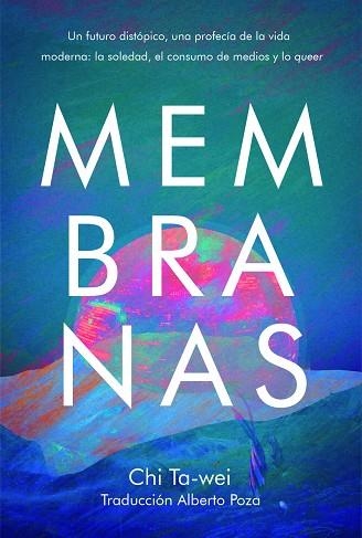 MEMBRANAS | 9788419728395 | TA-WEI , CHI | Llibreria La Gralla | Llibreria online de Granollers